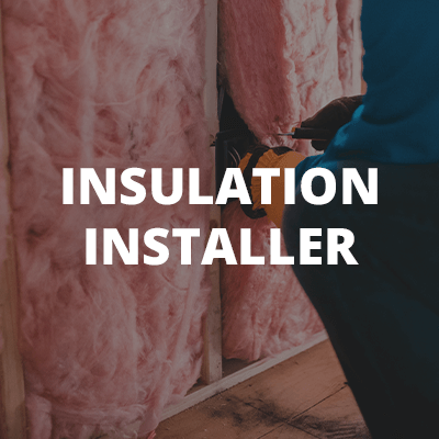 Insulation Installer