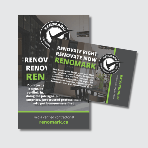 Two Renomark promotional materials: a flyer and a card. Both feature the Renomark logo, bold text Renovate Right Renovate Now RENOMARK, and website renomark.ca with a modern interior background.
