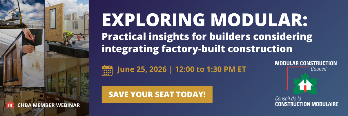 Webinar banner for “Exploring Modular: Practical insights for builders considering integrating factory-built construction.” Includes event date June 25, 2026, 12–1:30 PM ET, images of modular construction, and a registration button.