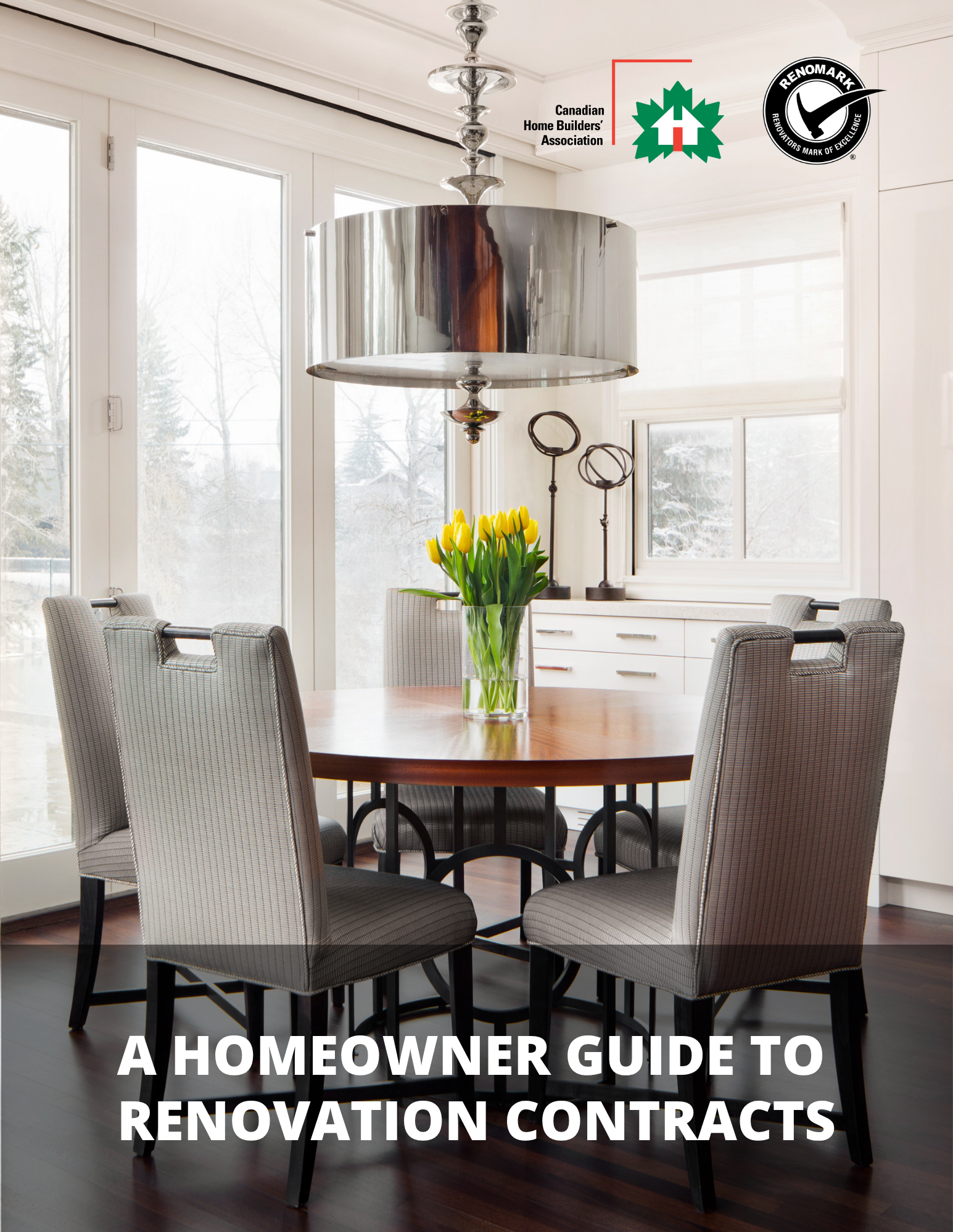 A modern dining room with a round wooden table, six gray upholstered chairs, a vase of yellow tulips, large windows, and bright natural light. Text reads: A Homeowner Guide to Renovation Contracts.