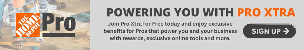 Banner ad for The Home Depot Pro Xtra program, featuring the logo, message about exclusive benefits for Pro members, and a large gray button labeled Sign Up on the right.
