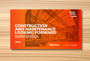 An orange brochure on a wooden surface reads: Construction and Maintenance Looking Forward 2026–2035. An assessment of Canada’s residential labour markets, the brochure provides valuable labour market information. Logos for BuildForce Canada and the Government of Canada are visible.