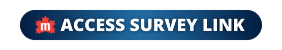 A dark blue button with a red maple leaf and white letter m on the left, followed by white text reading ACCESS SURVEY LINK..