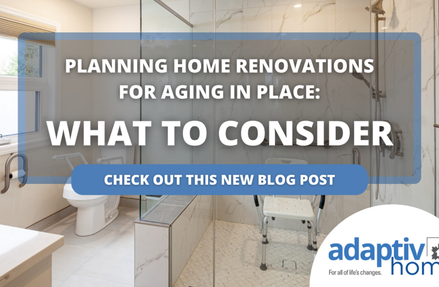 Text overlay on a bathroom interior reads: Planning home renovations for aging in place: what to consider. The Adaptiv Home logo is in the corner of this aging in place renovation guide.